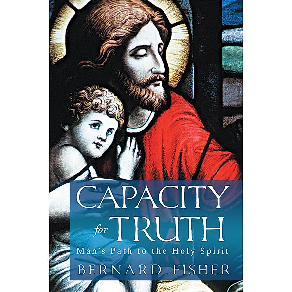 Capacity for Truth, Bernard Fisher