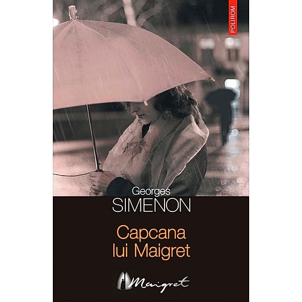 Capcana lui Maigret / Seria Maigret, Georges Simenon