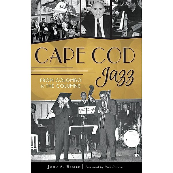 Cape Cod Jazz, John A. Basile