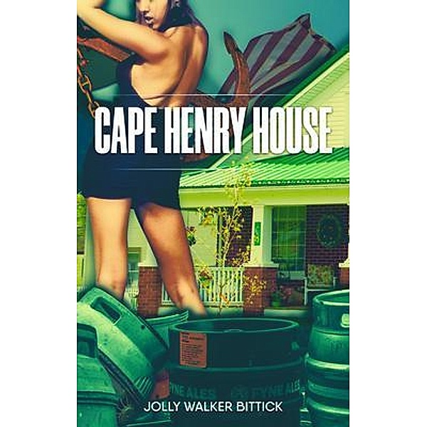 CAPE HENRY HOUSE, Jolly Walker Bittick
