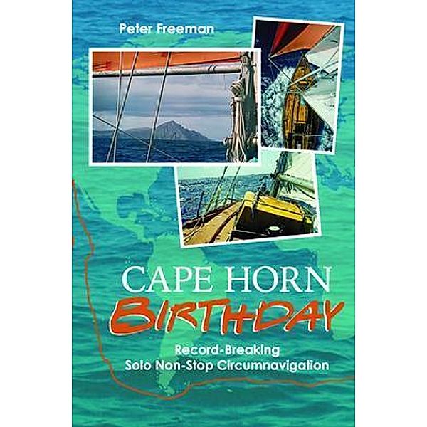Cape Horn Birthday, Peter Freeman