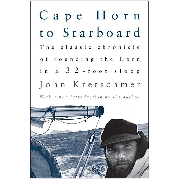 Cape Horn to Starboard, John Kretschmer