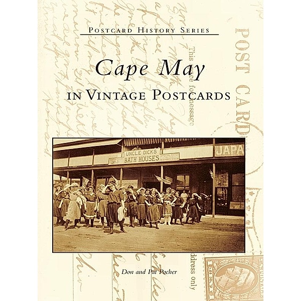Cape May in Vintage Postcards, Don Pocher