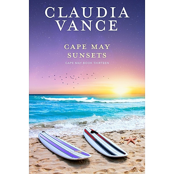 Cape May Sunsets (Cape May Book 13) / Cape May, Claudia Vance