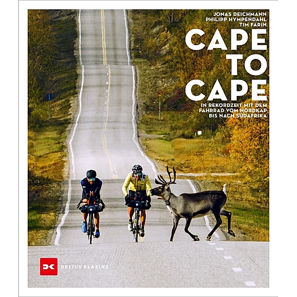 Cape to Cape / Abenteuer & Fernweh, Jonas Deichmann, Philipp Hympendahl, Tim Farin