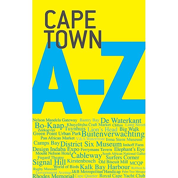 Cape Town A-Z / Struik Travel & Heritage, Sean Fraser