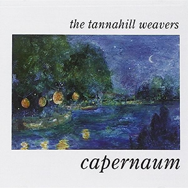 Capernaum, Tannahill Weavers