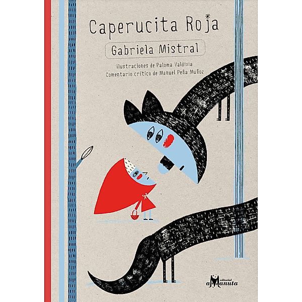 Caperucita Roja / Colección Poesía ilustrada, Gabriela Mistral