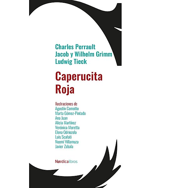 Caperucita Roja / Ilustrados, Charles Perrault, Jacob y Wihelm Grimm, Ludwig Tieck