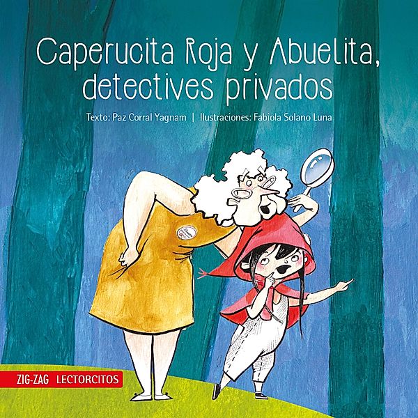 Caperucita Roja y Abuelita, detectives privados, Paz Corral, Fabiola Solano