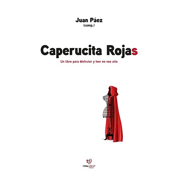 Caperucita Rojas, Juan Páez