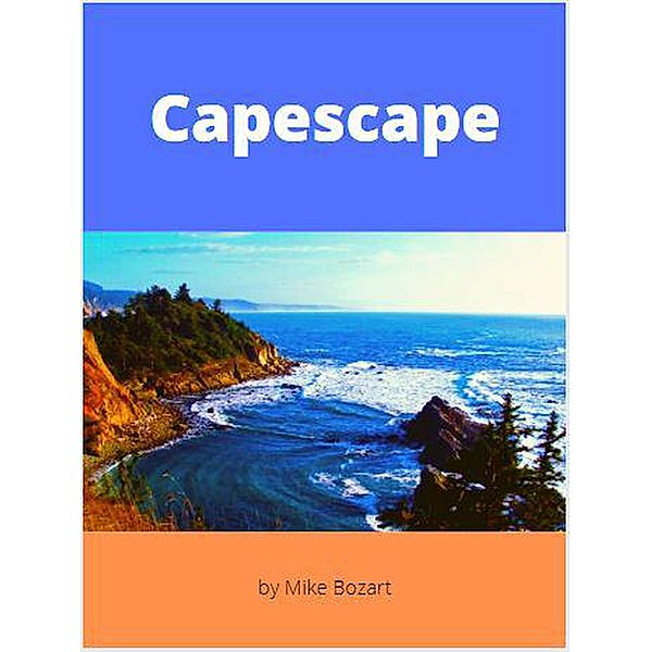 Capescape, Mike Bozart