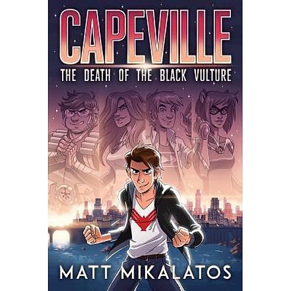 Capeville / Capeville Bd.1, Matt Mikalatos