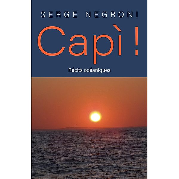 Capi ! / Librinova, Serge Negroni Serge