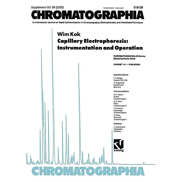 Capillary Electrophoresis: Instrumentation and Operation / CHROMATOGRAPHIA CE-Series Bd.4, Wim Kok