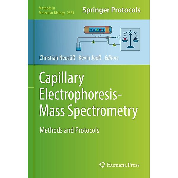 Capillary Electrophoresis-Mass Spectrometry / Methods in Molecular Biology Bd.2531