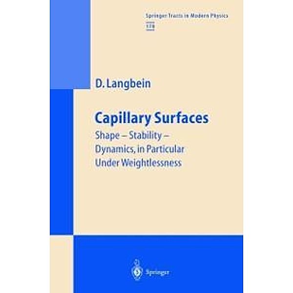 Capillary Surfaces / Springer Tracts in Modern Physics Bd.178, Dieter W. Langbein