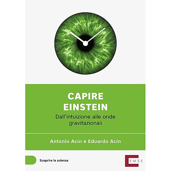 Capire Einstein / Scoprire la scienza Bd.1, Antonio Acín Dal Maschio, Eduardo Acín Dal Maschio