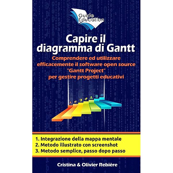 Capire il Diagramma di Gantt (Guide Education) / Guide Education, Olivier Rebiere