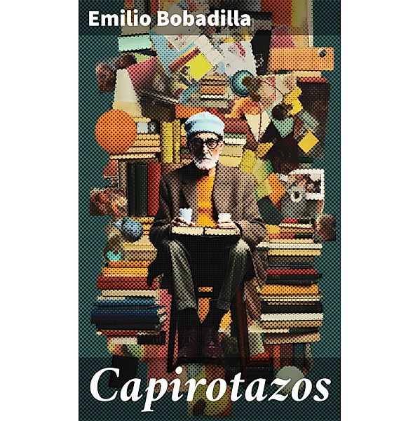 Capirotazos, Emilio Bobadilla