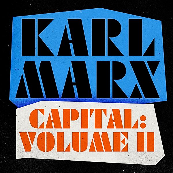 Capital - 2 - Volume 2, Karl Marx