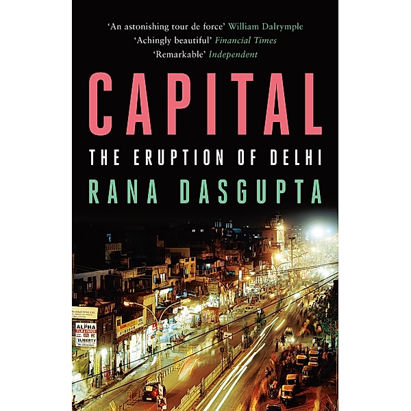Capital, Rana Dasgupta