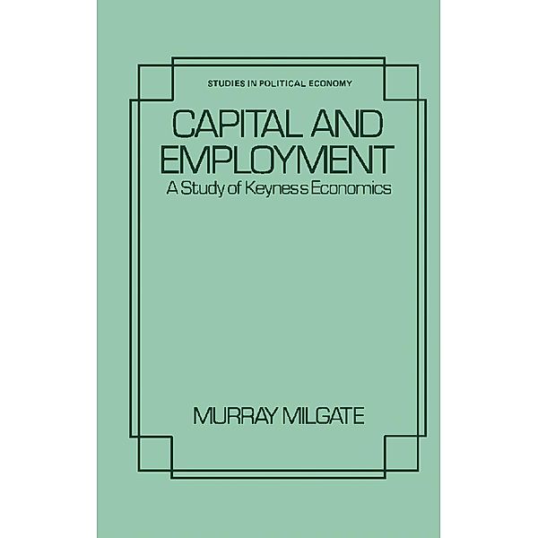 Capital and Employment, Murray Milgate