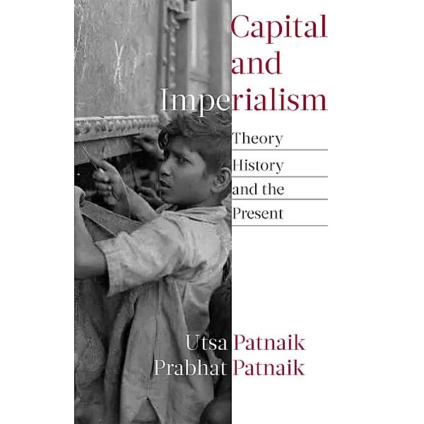 Capital and Imperialism, Utsa Patnaik, Prabhat Patnaik