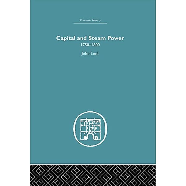 Capital and Steam Power, John Lord