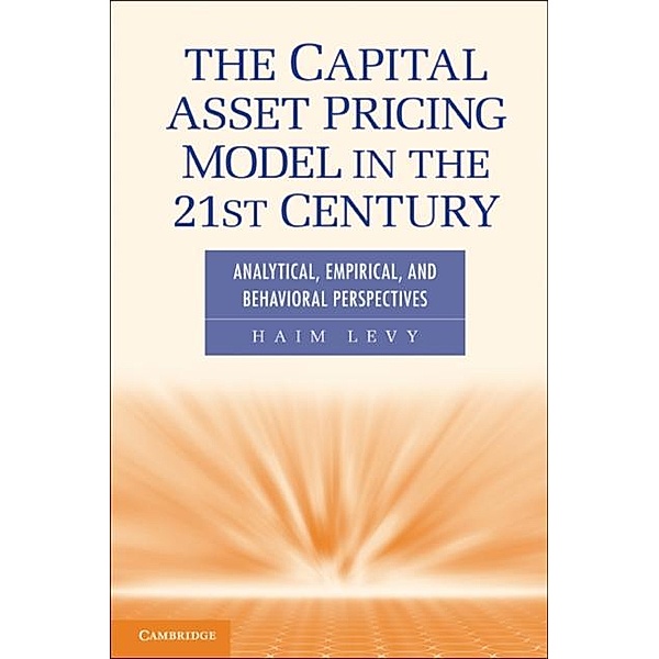 Capital Asset Pricing Model in the 21st Century, Haim Levy