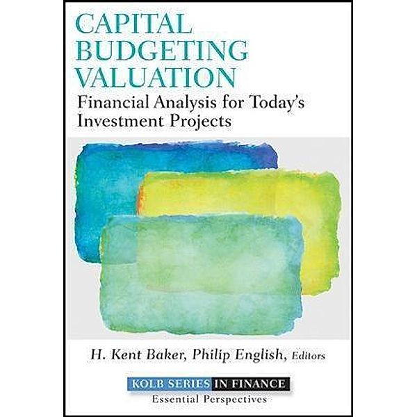 Capital Budgeting Valuation / Robert W. Kolb Series