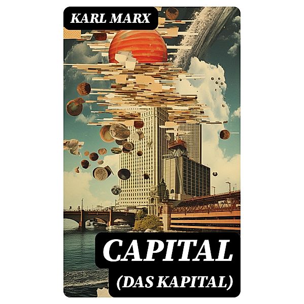 Capital (Das Kapital), Karl Marx