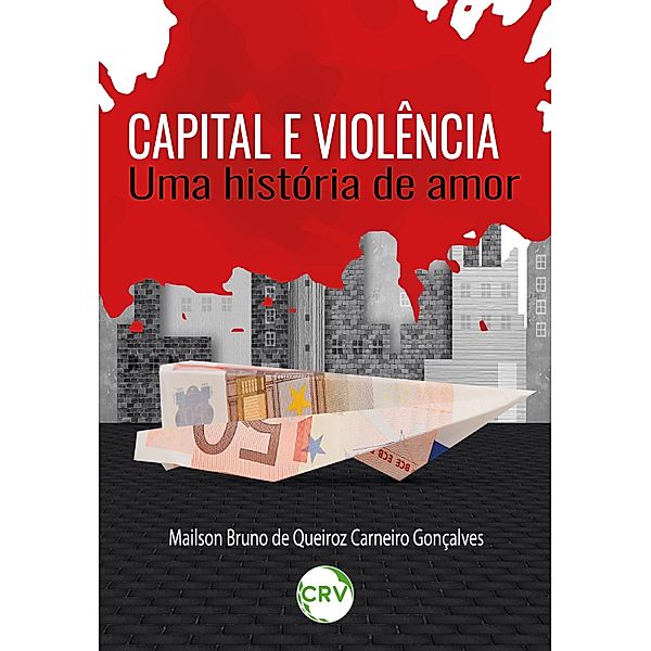 CAPITAL E VIOLÊNCIA, Mailson Bruno de Queiroz Carneiro Gonçalves