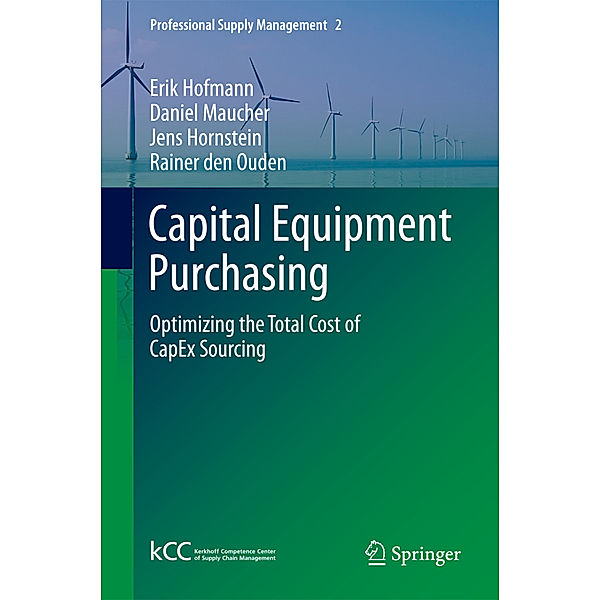 Capital Equipment Purchasing, Erik Hofmann, Daniel Maucher, Jens Hornstein, Rainer den Ouden