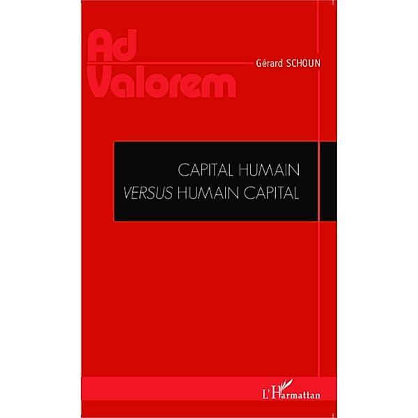 Capital humain versus humain capital, Gerard Schoun Gerard Schoun