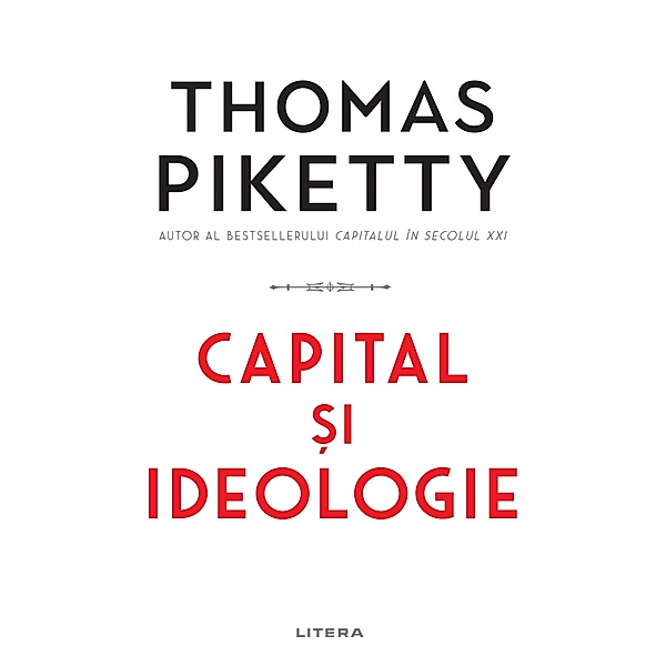 Capital ¿i ideologie / Kronika, Thomas Piketty