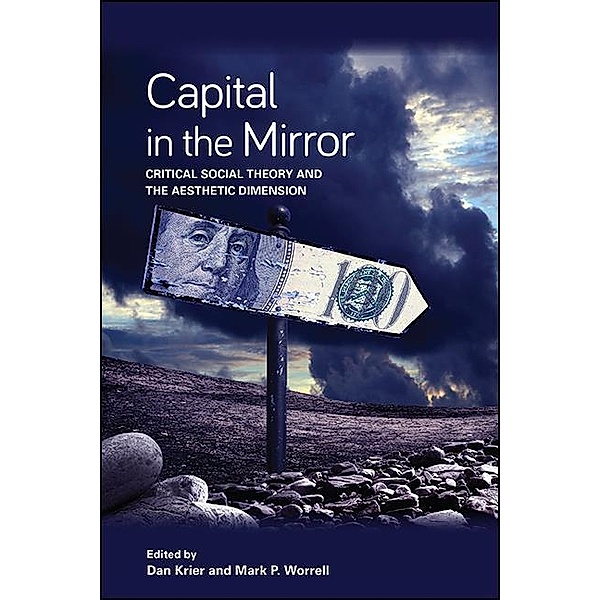 Capital in the Mirror / SUNY series in New Political Science