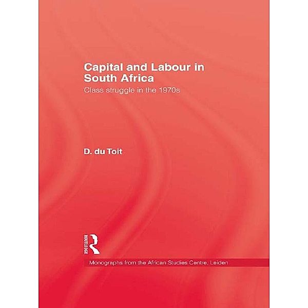 Capital & Labour In South Africa, D. Du Toit