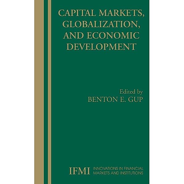 Capital Markets, Globalization, and Economic Development / Innovations in Financial Markets and Institutions Bd.15