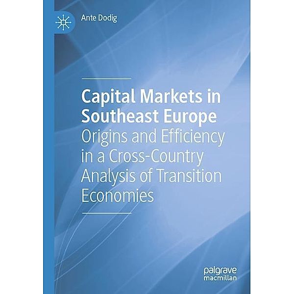 Capital Markets in Southeast Europe, Ante Dodig
