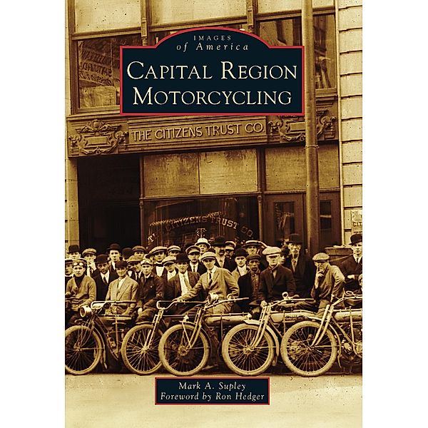 Capital Region Motorcycling, Mark A. Supley