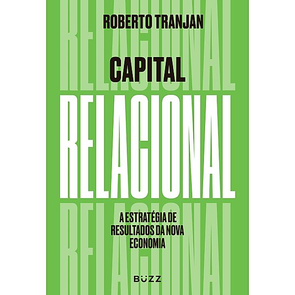 Capital Relacional, Roberto Tranjan
