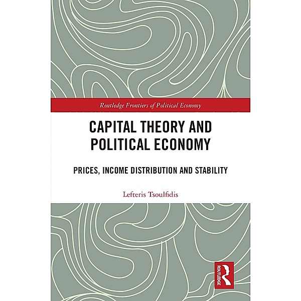 Capital Theory and Political Economy, Lefteris Tsoulfidis