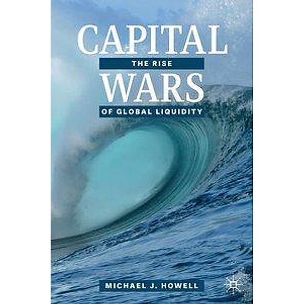 Capital Wars, Michael J. Howell