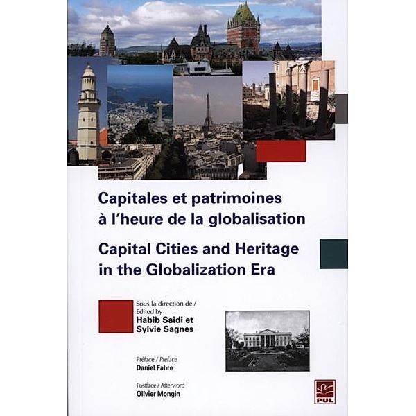 Capitales et patrimoines a l'heure de la globalisation, Habib Saidi, Sylvie Sagnes
