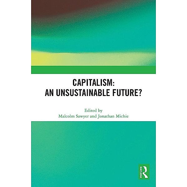 Capitalism: An Unsustainable Future?