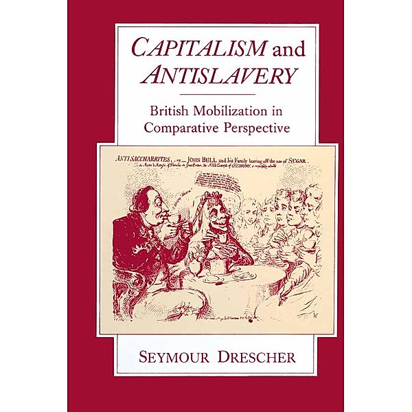 Capitalism and Antislavery, Seymour Drescher