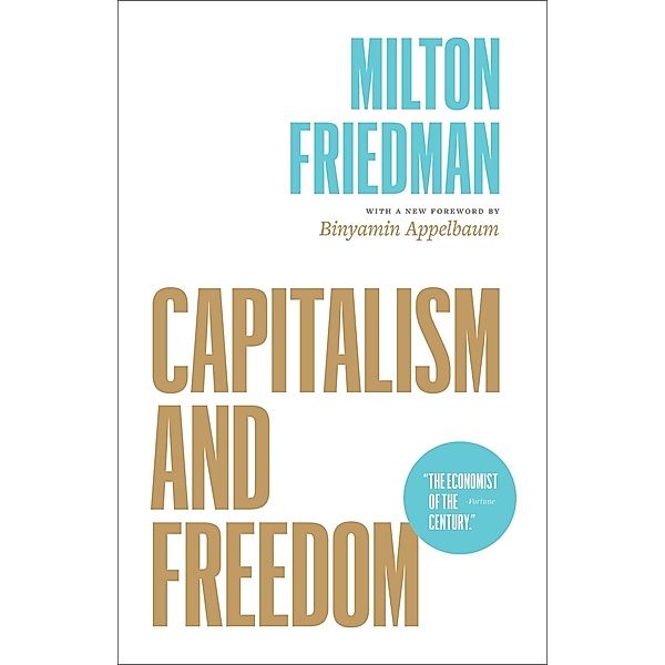 Capitalism and Freedom, Milton Friedman