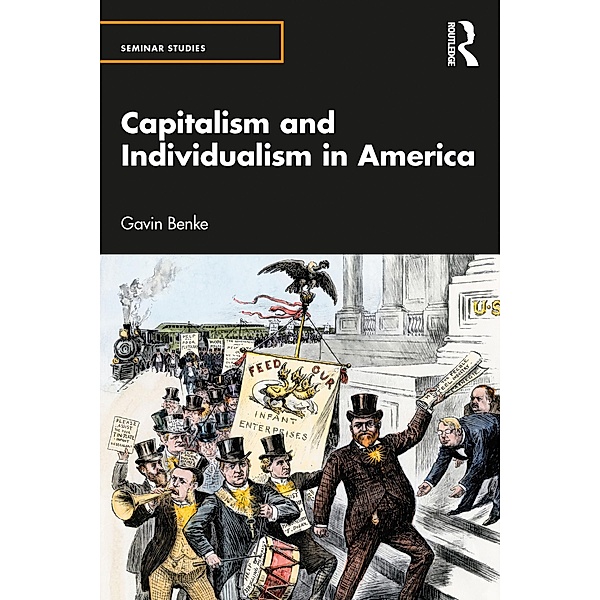 Capitalism and Individualism in America, Gavin Benke