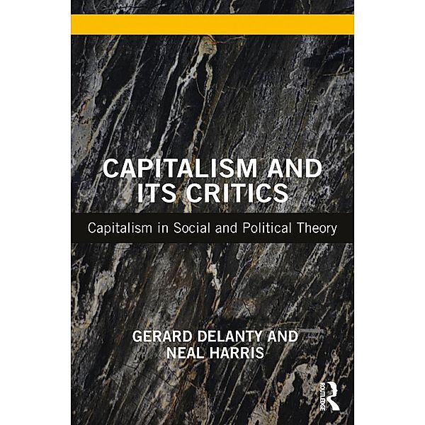 Capitalism and its Critics, Gerard Delanty, Neal Harris